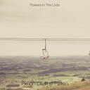 Powers In The Loop - Between Night