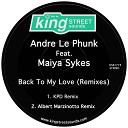 Andre Le Phunk feat Maiya Sykes - Back To My Love KPD Remix