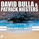 Patrick Niesters David Bulla - Atlantic Extended Mix