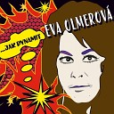 Eva Olmerov - Noc Jak Dynamit