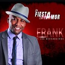 Frank Y Los Merengueros - Dejame Probar Tus Besos