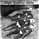 High Quality Girls - Paraffin