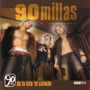 90 Millas - Intro Album Version Explicit