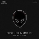 Broken Drum Machine - Is It Too Much To Ask Original Mix