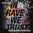 Музыка В Машину 2019 - Scooter In Rave We Trust Amateur Hour Anthem…