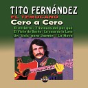 Tito Fernandez - Cuando Estuve Enamorado