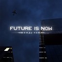Future is Now - Последний дождь