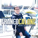 Franco Calone - Comme me manche