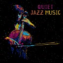 Relaxing Instrumental Jazz Ensemble Piano Music Collection Jazz Guitar Music… - Silent Way of Jazz