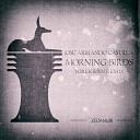 Jos Armando Castilla - Morning Birds Yorekbirn Remix