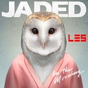 Deep House Collection - Jaded feat Kah Lo In The Morning Dj Les Remix