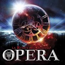 The Opera - La Regina Delle Nevi