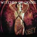 Witches of Doom - It s My Heart Where I Feel the Cold