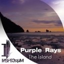 Purple Rays - The Island Original Mix