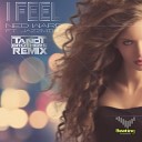 Ned Ward feat Jazzmine - I Feel T T Brothers Remix