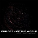 Alessandro Ambrosio - Children Of The World For Unicef Original Mix