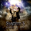 System 3 - No Dawn For Men Original Mix
