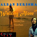 Alban Berisha - Walking Alone Titan Beats Remix