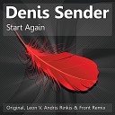 Denis Sender - Start Again Andris Rinkis Short Edit