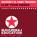 Grayson P Funky Truckerz - Clap Your Hands Original Mix