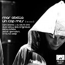 Mar Abella - Un Cop Mes Alex Kelly aka Originalex Remix