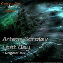 Artem Korolev - Last Day Original Mix