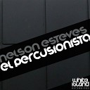 Nelson Esteves - El Percusionista Original Mix