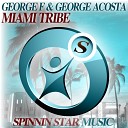 George F George Acosta - Miami Tribe Original WMC Club Mix