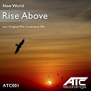 New World - Rise Above Original Mix