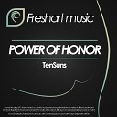 Ten Suns - Power Of Honor Original Mix