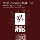 Chris Forward feat Eve - Kissed By The Wind Original Mix