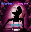 EasyTech - I m The Sexy Girl Dj Cargo Remix