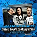 Remix Lalo Project ft Aelyn - Listen to me Looking at me A