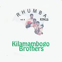 Kilamambogo Brothers - Kelitu Ka Konyole