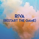 DJ Tokeo - Riva Restart the Game