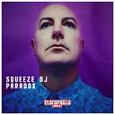 Squeeze DJ - Paradox Vito Raisi Remix
