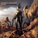 Silence Lies Fear - Son of Universe