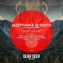 JazzyFunk and DJ Queto feat Veselina Popova - Last Night Jean Bacarreza and Alternative Kasual Remix Revolution…