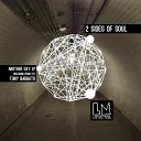 2 Sides Of Soul - Dancer Original Mix