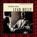 Lead Belly - Bourgeois Blues