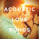 Love Song - I Will Never Let You Down Acoustic Bossa…