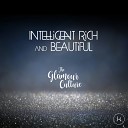 Intelligent Rich And Beautiful - Tesla Three Six Nine Original Mix