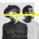 Jen Jis Feder feat Bright Sparks - Keep Us Apart feat Bright Sparks