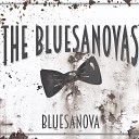 The Bluesanovas - Come on in This House