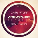 Chris Wilde - Ibiza s Sunset Radio Edit