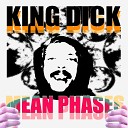 King Dick - Baby Needs Love