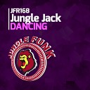 Jungle Jack - Dancing Original Mix