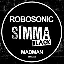 Robosonic - Madman Original Mix