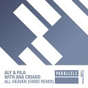 Aly Fila Ana Criado - All Heaven Farid Remix