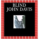 Blind John Davis - Your Love Belongs to Me